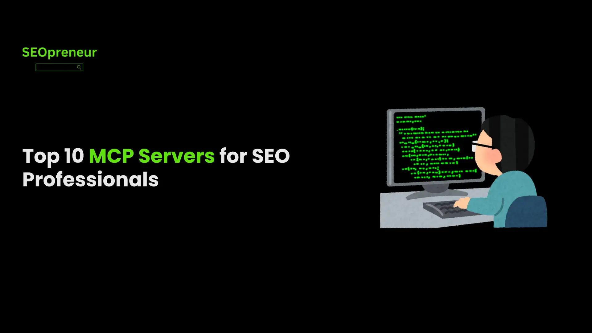 Top 10 MCP Servers Every SEO Professional Should Use in 2025